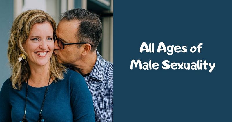 All Ages of Male Sexuality
